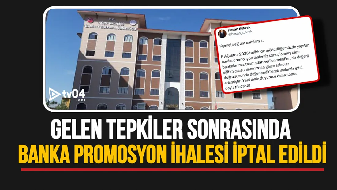 Ağrı’da öğretmenlerden gelen tepki sonrasında banka promosyon ihalesi iptal edildi!