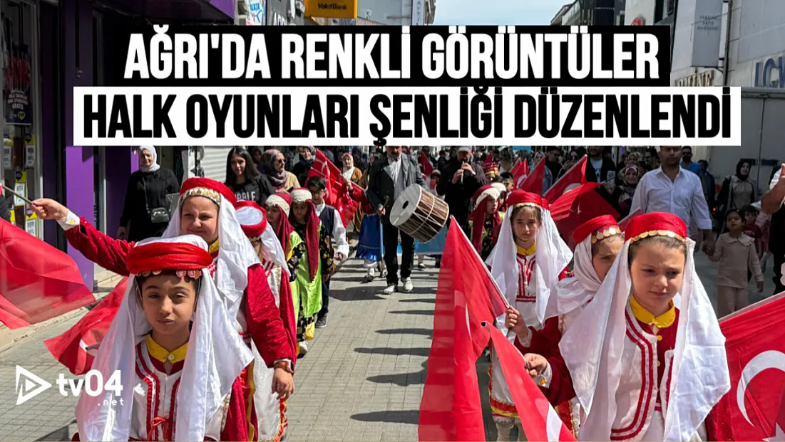 Ağrı’da Renkli Görüntüler: Halk Oyunları Şenliği Büyük İlgi Gördü