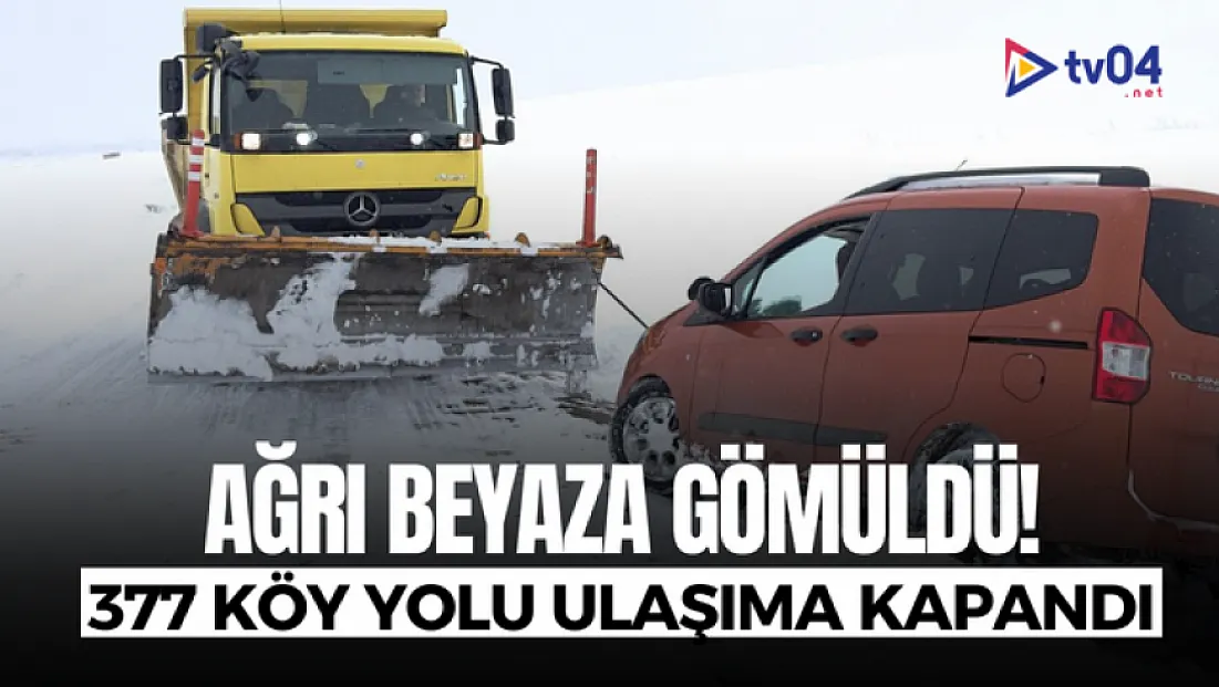 Ağrı beyaza gömüldü! 377 köy yolu ulaşıma kapandı