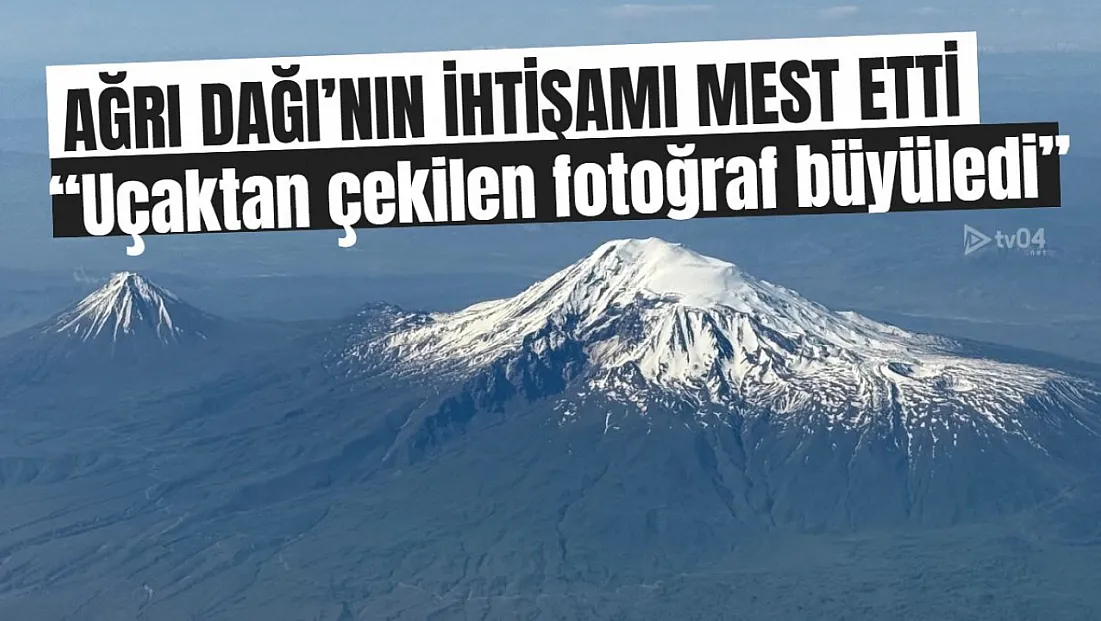 Prof. Dr. Saffet Köse'nin Objektifinden Ağrı Dağı: Uçak Yolculuğunda Eşsiz Kare