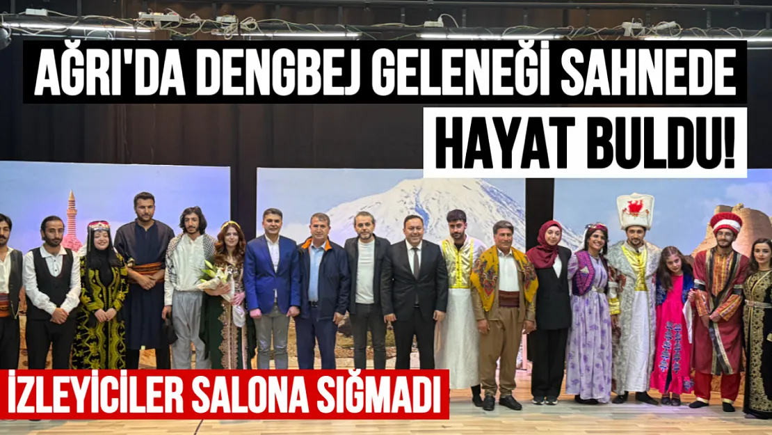 Ağrı'da Dengbejlik Geleneği Sahneyle Buluştu: 'Halil Paşa ve Perihan Hanım'ın Hikayesi' Tiyatroseverleri Büyüledi