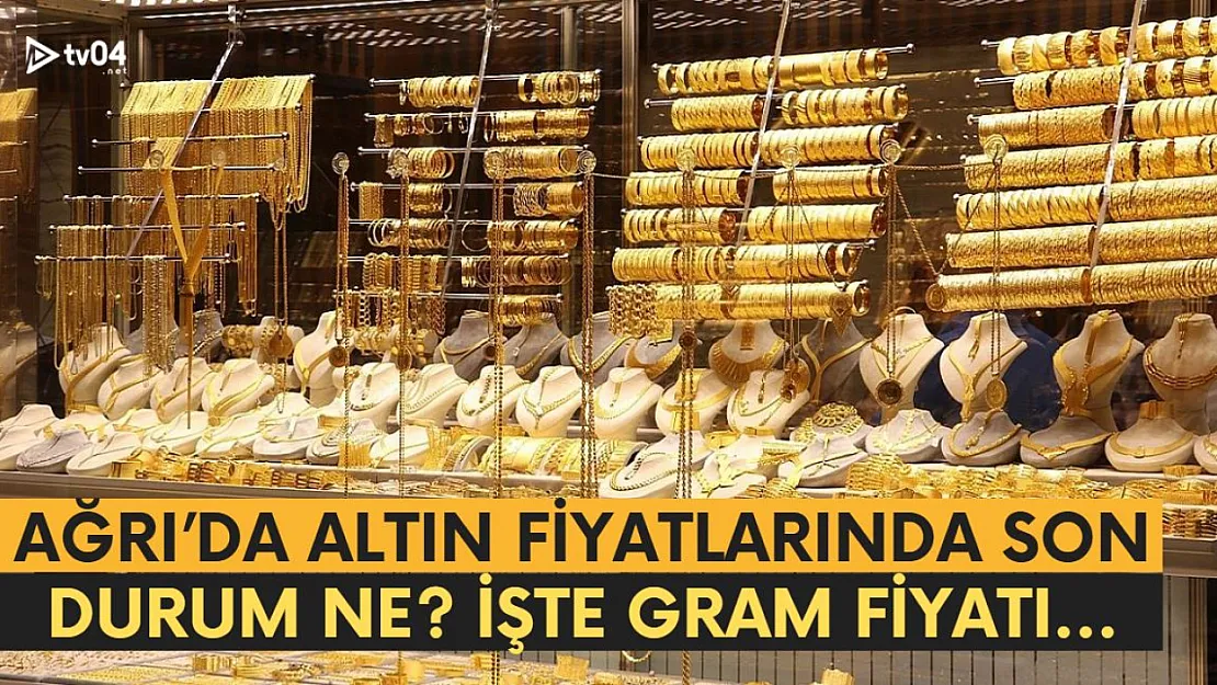 Ağrı'da Gram Altın Fiyatı Ramazan'da Rekor Kırdı!