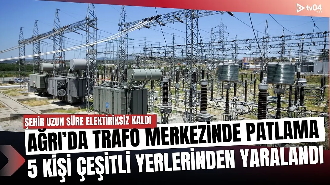 Ağrı'da TEİAŞ'a Ait Trafoda Patlama: Kent Genelinde Elektrik Kesintisi Yaşandı