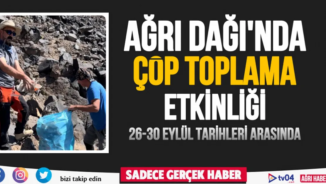 Ağrı Dağı'nda 4200 rakımda çöp toplama etkinliği