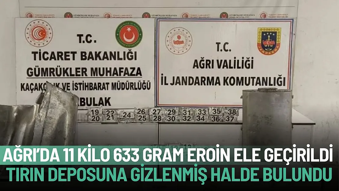 Ağrı Doğubayazıt'ta 11 Kilo 633 Gram Eroin Ele Geçirildi