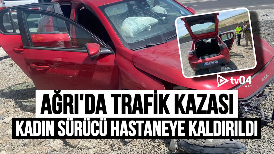 Ağrı-Hamur Karayolunda Trafik Kazası: Kadın Sürücü Yaralandı