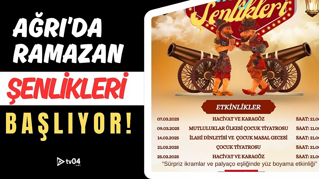 Ağrı Valiliği'nden Ramazan Şenlikleri Başlıyor