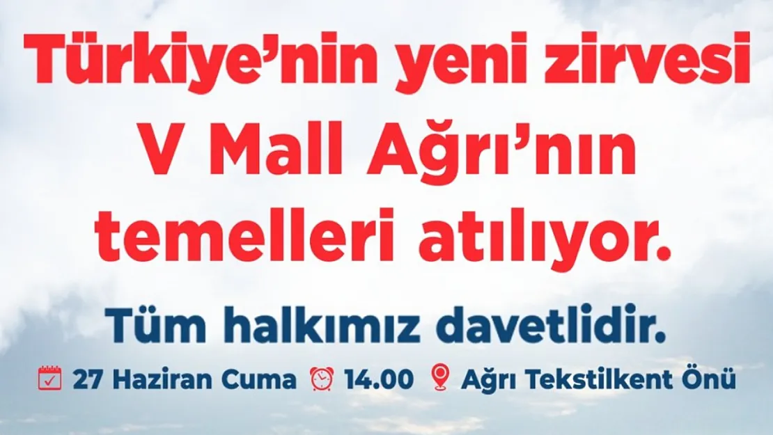 Ağrı'ya Dev Yatırım: VmallAğrı Alışveriş ve Yaşam Merkezi'nin Temeli Yarın Atılıyor!