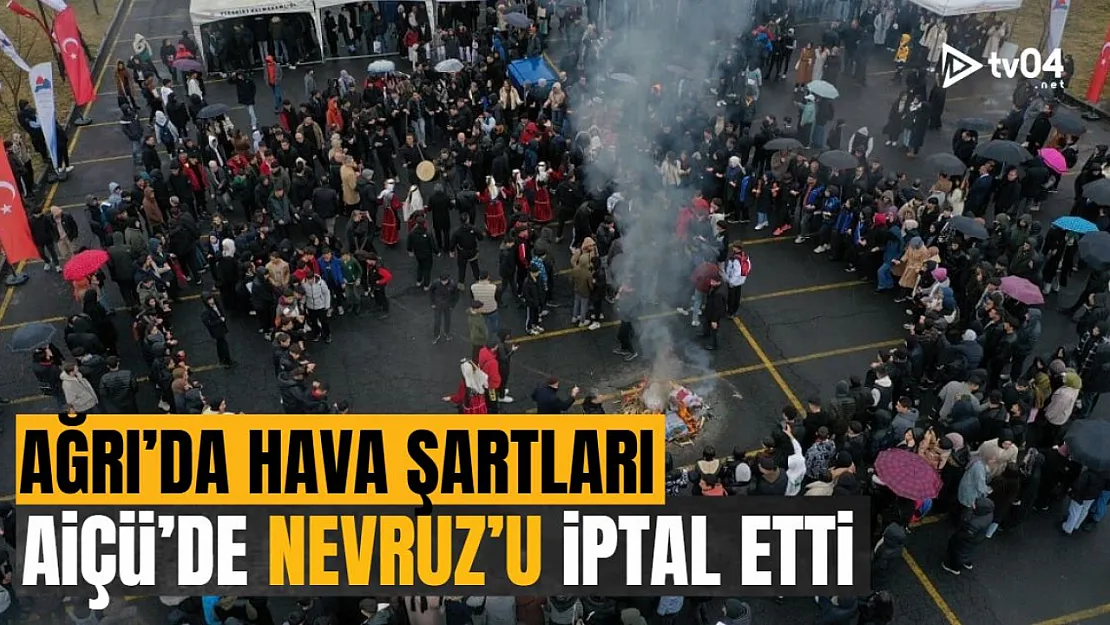 AİÇÜ Nevruz Bayramı Kutlama Programı Olumsuz Hava Şartları Nedeniyle İptal Edildi