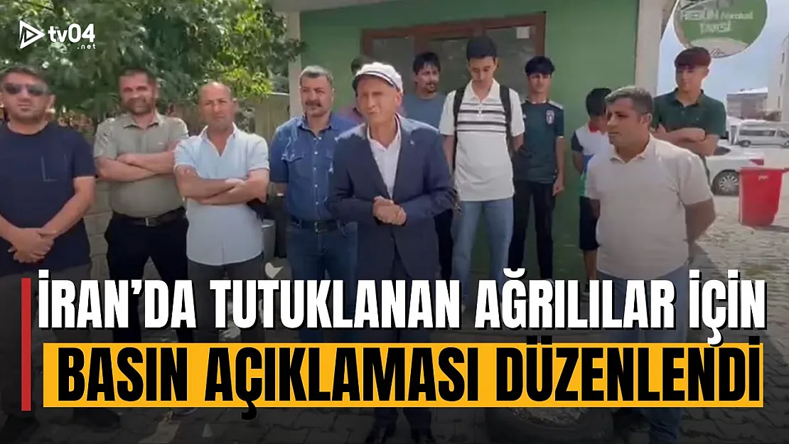 İran'da Suçsuz Yere Tutuklanan 3 Ağrılı İçin Basın Açıklaması Yapıldı!