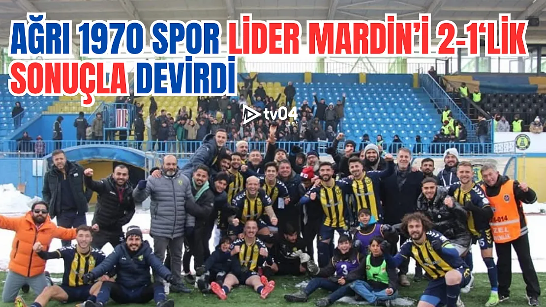 Kolibri Ağrı 1970 Spor, Lider Mardin 1969 Spor'u Devirdi: 2-1