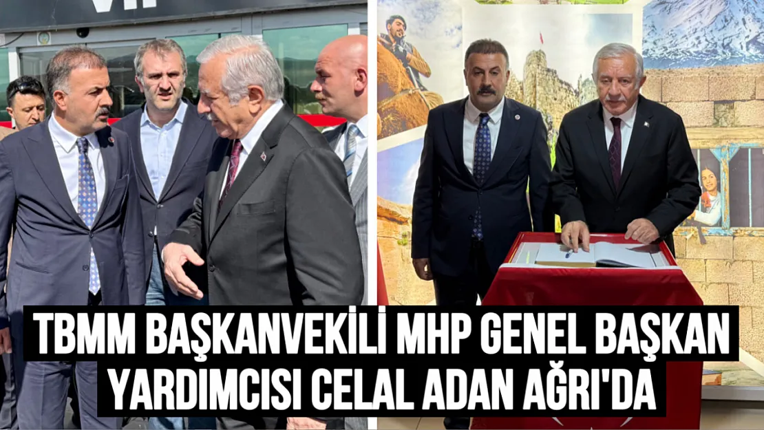 MHP Genel Başkan Yardımcısı Celal Adan Tutak'ta Ziyaretlerde Bulundu