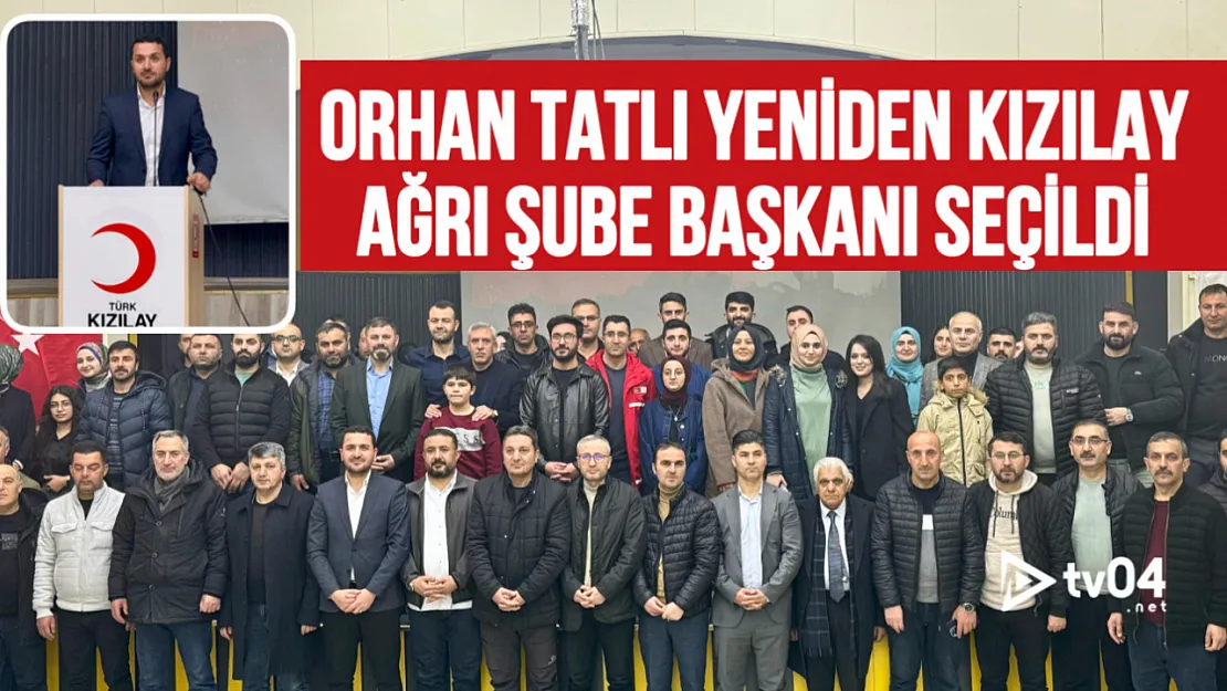 Orhan Tatlı Yeniden Kızılay Ağrı Şube Başkanı Seçildi