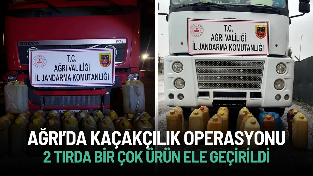 Ağrı'da Kaçakçılık Operasyonu: 2 Tırda Akaryakıt ve Sigara Ele Geçirildi