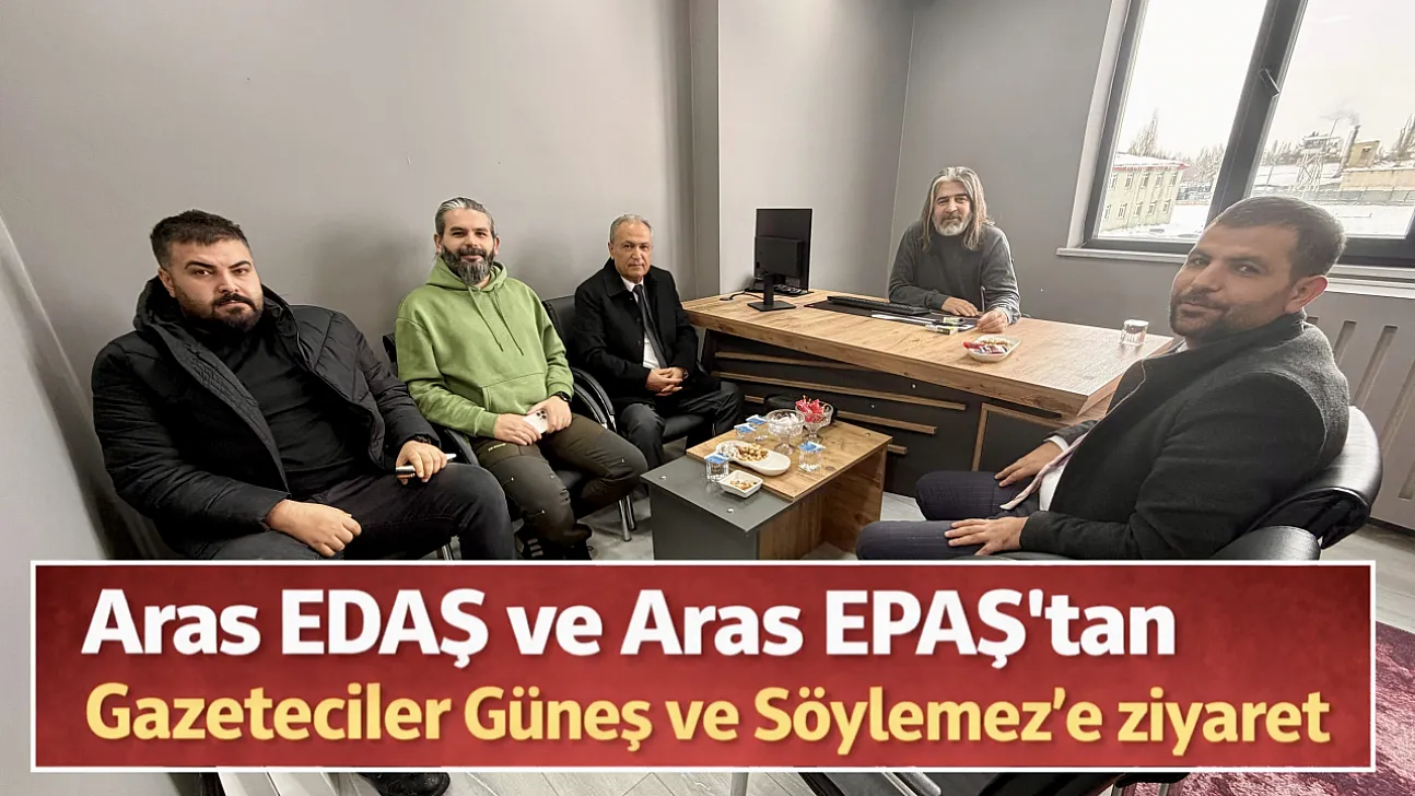 Aras EDAŞ ve Aras EPAŞ'tan Gazeteciler Güneş ve Söylemez'e ziyaret