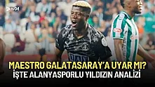 Maestro Galatasaray'a Uyar Mı? İşte Alanyasporlu Yıldızın Analizi