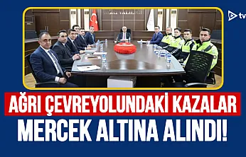 Ağrı Çevreyolundaki Kazalar Masaya Yatırıldı: Önleyici Tedbirler Görüşüldü