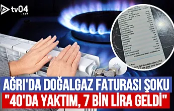 Ağrı'da Doğalgaz Faturası Paniği: 40 Derecede Yaktı, Gelen Fatura 7.350 TL!