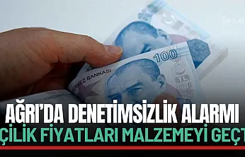 Ağrı'da Hizmet Sektöründe 'Denetimsiz Zam' Alarmı!