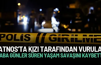 Ağrı'da Kızı Tarafından Vurulan Baba Hayatını Kaybetti