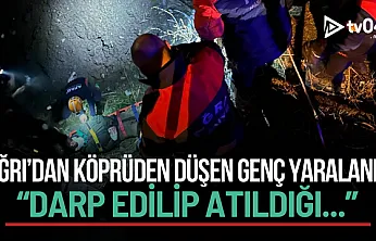 Ağrı'da Köprüden Düşen Vatandaş Kurtarıldı: Darp İddiası!
