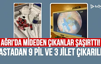 Ağrı'da mide içinde 9 pil ve 3 jilet çıkan hasta ameliyatla kurtarıldı