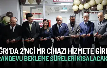 Ağrı'da Sağlıkta Yeni Dönem: İkinci MR Cihazı Hizmete Girdi