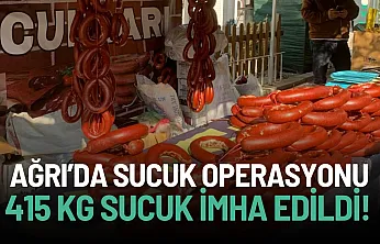 Ağrı'da 'Sucuk' operasyonu! 415 kg sucuk ele geçirildi!