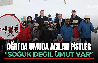 Ağrı'da umuda açılan pistler: 'Soğuk değil umut var'