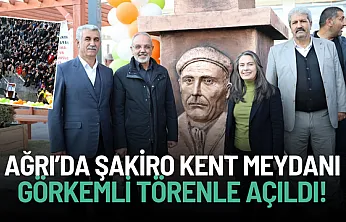 Ağrı'da Yeni Sosyal Yaşam Merkezi: Dengbej Şakîro Kent Meydanı Coşkulu Törenle Açıldı