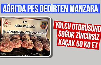 Ağrı'da Yolcu Otobüsünde 'Pes' Dedirten Manzara: Soğuk Zincirsiz 50 Kilo Et!