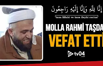 Ağrı'nın Değerli Müderrisi Molla Rahmi Taşdan Vefat Etti
