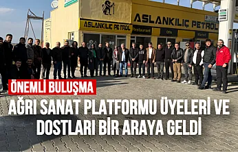 Ağrı Sanat Platformu Üyeleri ve Dostları Buluştu