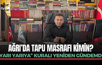 Tapu masrafı kimin? 'Yarı Yarıya' kuralı yeniden gündemde