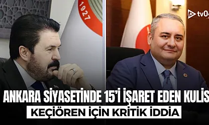 Ankara siyasetinde 15'i işaret eden kulis: Keçiören için kritik iddia