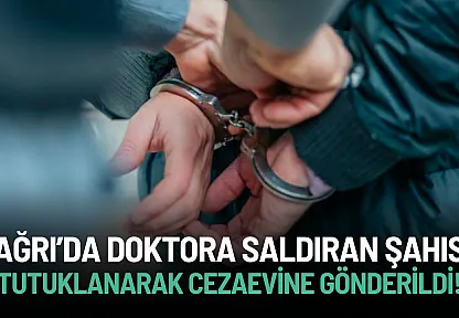 Ağrı'da Doktora Saldırı: Dr. Harun Bayram'a Yönelik Saldırının Ardından Saldırgan Tutuklandı