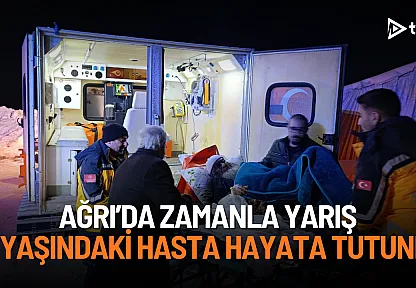Ağrı'da zamanla yarış: Kapalı yollar açıldı, 77 yaşındaki hasta hayata tutundu