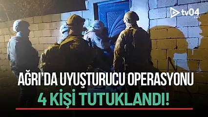 Ağrı'da Narkotik Operasyon: 8 Şüpheli Yakalandı, 4'ü Tutuklandı