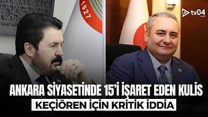 Ankara siyasetinde 15'i işaret eden kulis: Keçiören için kritik iddia