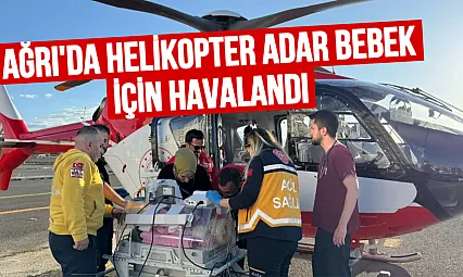 Adar Bebek İçin Ambulans Helikopter Havalandı