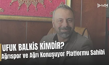 Ağrı 1970 Spor'un Yeni Sahibi Ufuk Balkis Kimdir?