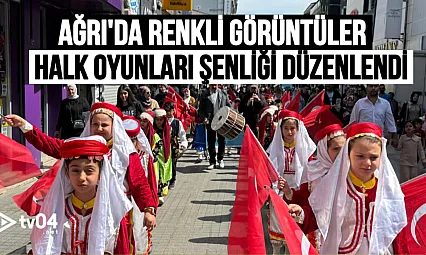 Ağrı'da Renkli Görüntüler: Halk Oyunları Şenliği Büyük İlgi Gördü