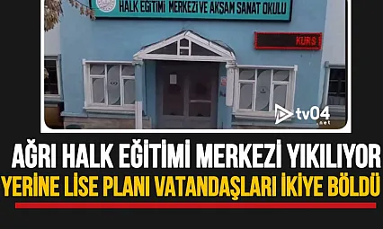 Ağrı Halk Eğitimi Merkezi Yıkılıyor mu? Yerine Lise Yapılması Planı Vatandaşları İkiye Böldü