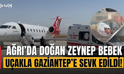 Ağrılı Zeynep Bebek, Nadir Görülen Meningomyelosel Hastalığıyla Uçak Ambulansla Gaziantep'e Sevk Edildi