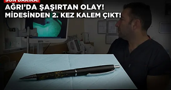 Ağrı'da Genç Kadının Midesinden Yine Kalem Çıktı