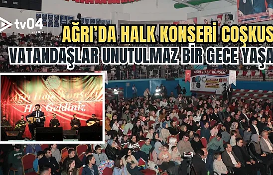 Ağrı'da Halk Konseri Coşkusu: Vatandaşlar Unutulmaz Bir Gece Yaşadı