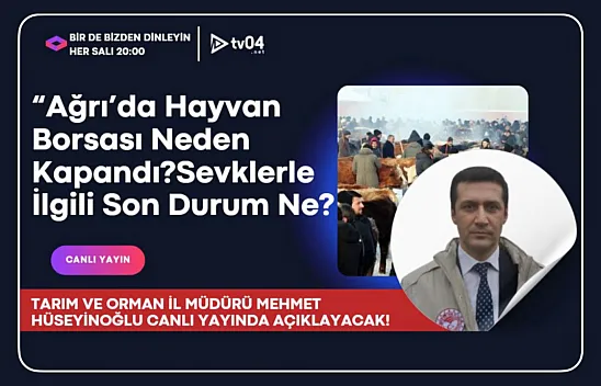 Birde Bizden Dinleyin Programında Bu Hafta: 'Ağrı'da Hayvan Borsası Neden Kapandı?' Sorusu Masaya Yatırılıyor