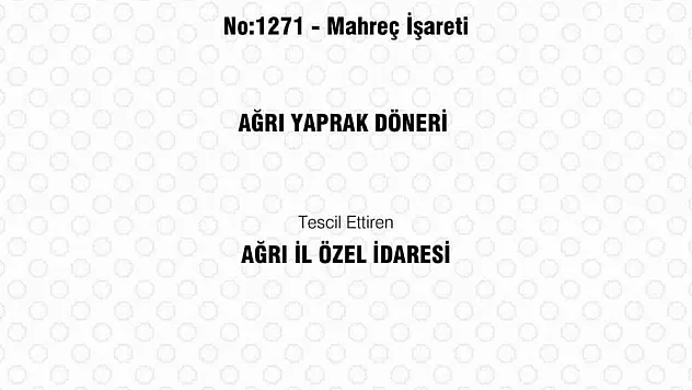 Ağrı Yaprak Döneri ve Haşıl Yemeği coğrafi işaret olarak tescillendi
