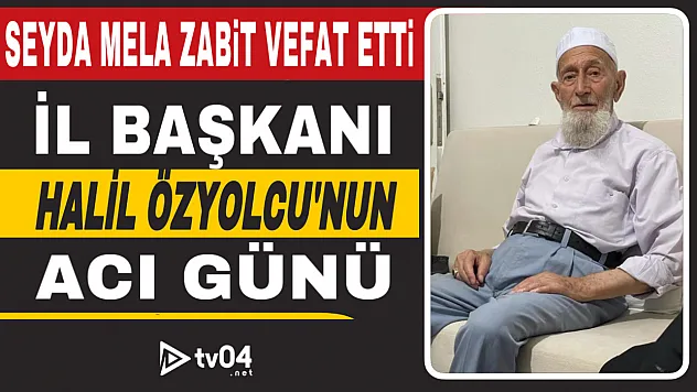 AK Parti Ağrı İl Başkanı Özyolcu'nun Babası Vefat Etti