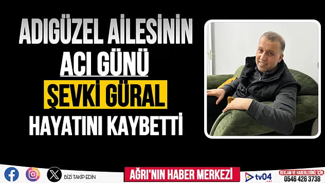 Adıgüzel ailesinin acı günü… Şevki Güral vefat etti